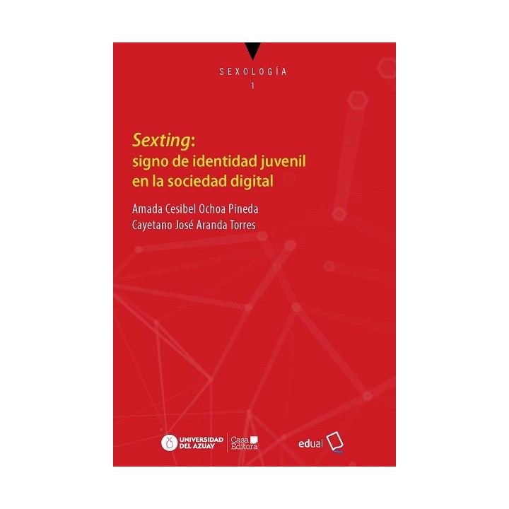 SEXTING: SIGNO DE IDENTIDAD JUVENIL EN LA SOCIEDAD DIGITAL