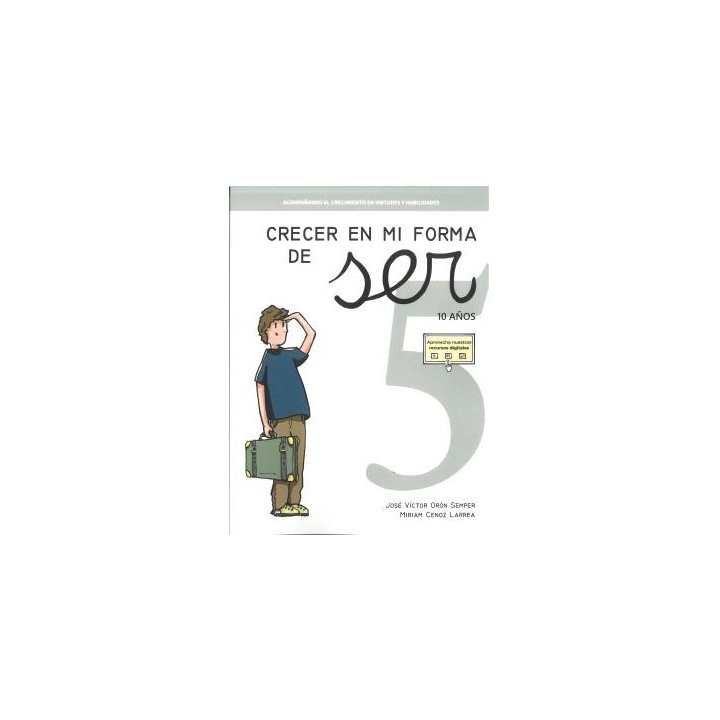 CRECER EN MI FORMA DE SER 05 - 10 AÑOS
