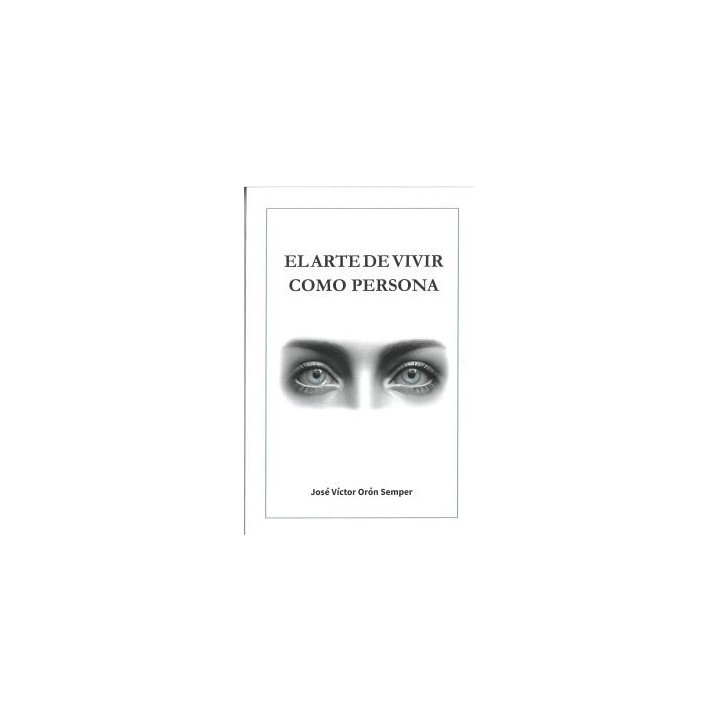 EL ARTE DE VIVIR COMO PERSONA