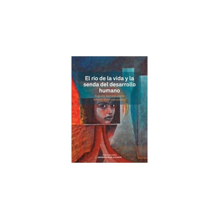 EL RÍO DE LA VIDA Y LA SENDA DEL DESARROLLO HUMANO