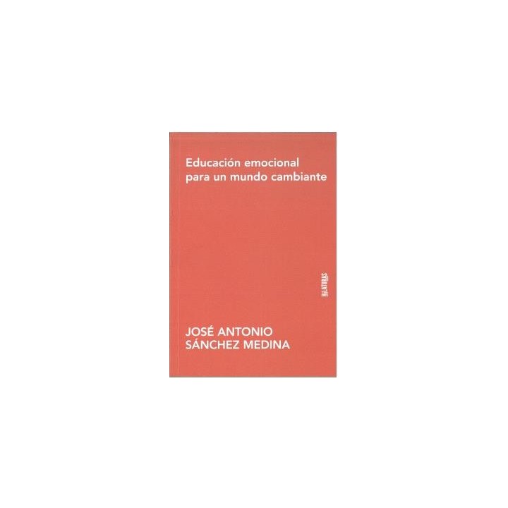 EDUCACIÓN EMOCIONAL PARA UN MUNDO CAMBIANTE