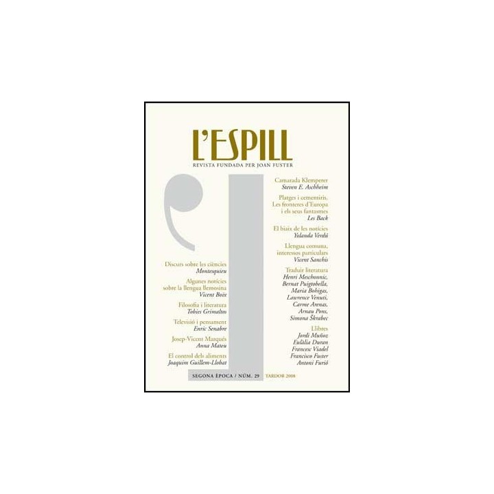 L´ESPILL 29