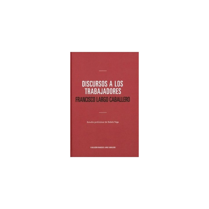 DISCURSOS A LOS TRABAJADORES