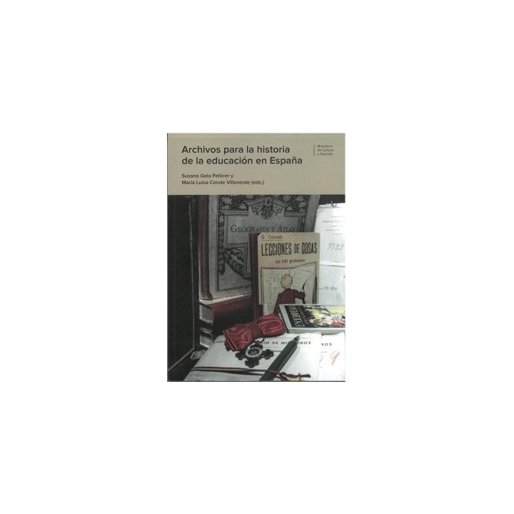 ARCHIVOS PARA LA HISTORIA DE LA EDUCACIÓN EN ESPAÑA