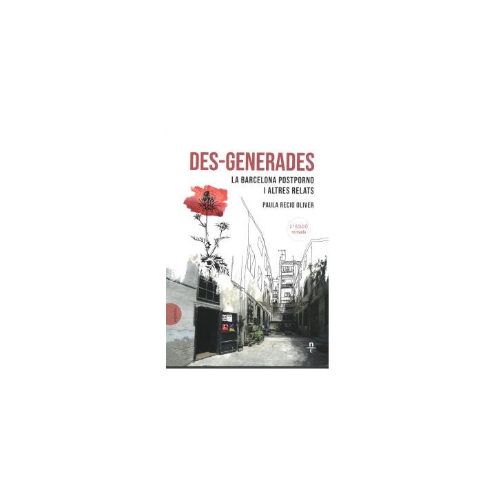 DES-GENERADES: LA BARCELONA POSTPORNO I ALTRES RELATS