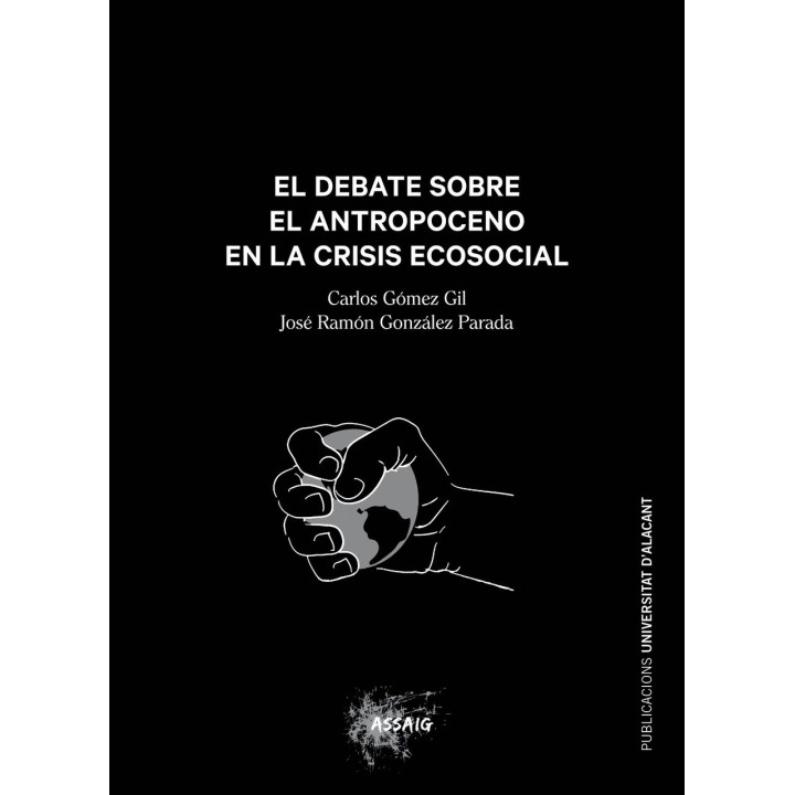 EL DEBATE SOBRE EL ANTROPOCENO EN LA CRISIS ECOSOCIAL