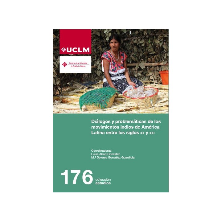 DIÁLOGOS Y PROBLEMÁTICAS DE LOS MOVIMIENTOS INDIOS DE AMÉRICA LATINA ENTRE LOS SIGLOS XX Y XXI