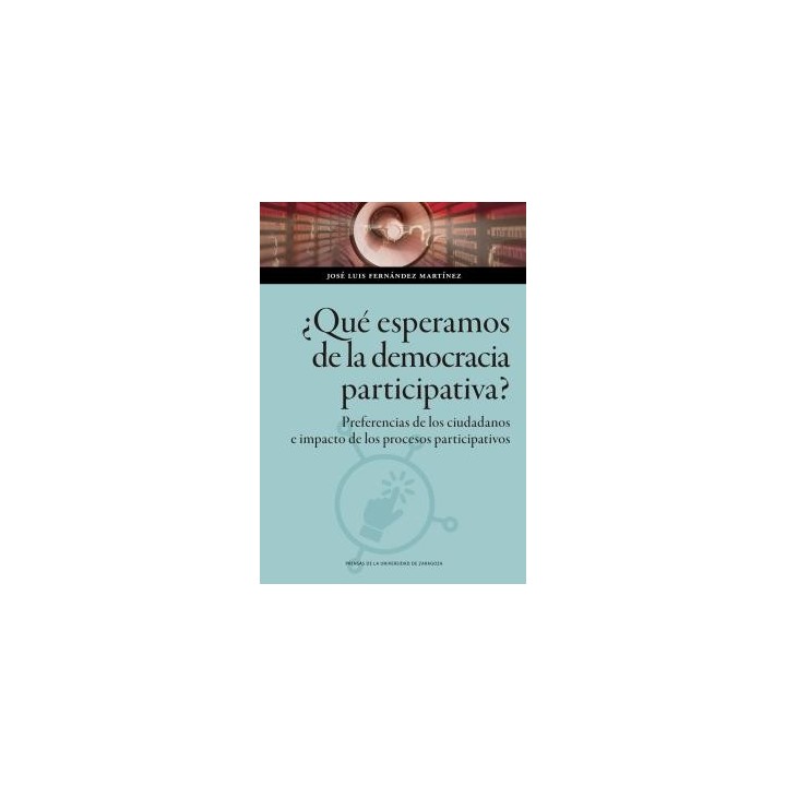 ¿QUÉ ESPERAMOS DE LA DEMOCRACIA PARTICIPATIVA?