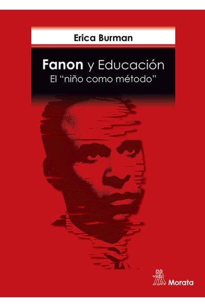 FANON Y EDUCACIÓN. EL "NIÑO COMO MÉTODO"