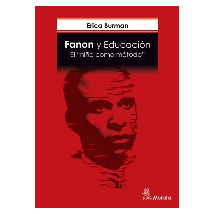FANON Y EDUCACIÓN. EL "NIÑO COMO MÉTODO"