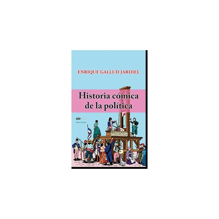 HISTORIA CÓMICA DE LA POLÍTICA