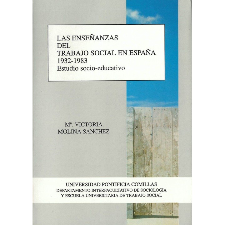 ENSEÑANZAS DEL TRABAJO SOCIAL EN ESPAÑA 1932-1983