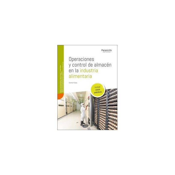 OPERACIONES Y CONTROL DE ALMACÉN EN LA INDUSTRIA ALIMENTARIA