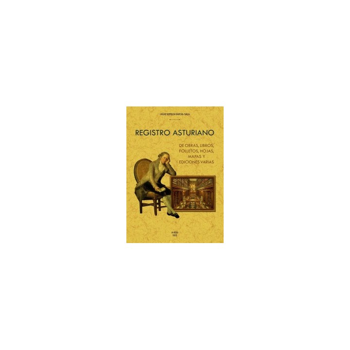 REGISTRO ASTURIANO DE OBRAS, LIBROS, FOLLETOS, HOJAS, MAPAS Y EDICIONES VARIAS