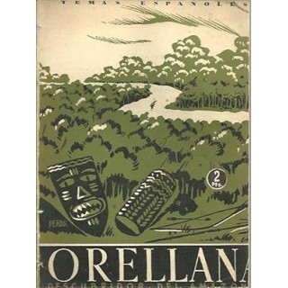 ORELLANA, DESCUBRIDOR DEL AMAZONAS