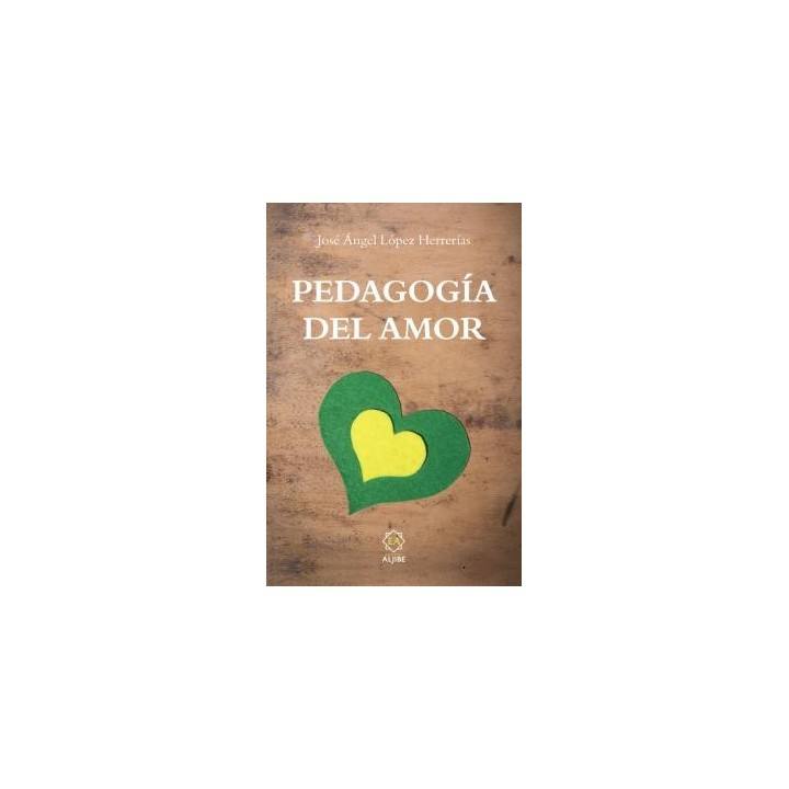 PEDAGOGÍA DEL AMOR