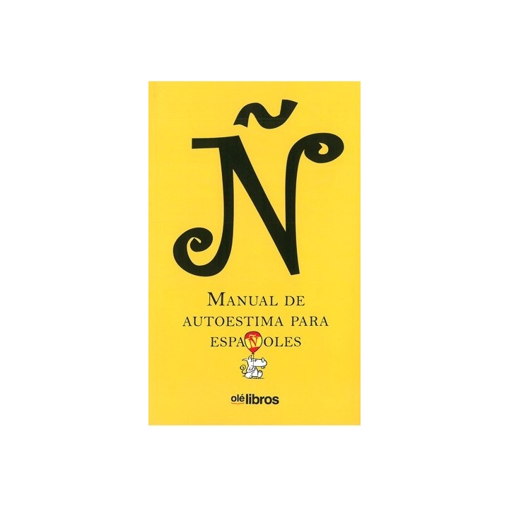 Ñ. MANUAL DE AUTOESTIMA PARA ESPAÑOLES