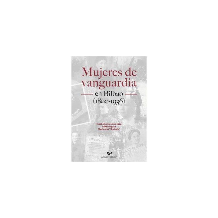 MUJERES DE VANGUARDIA EN BILBAO (1800-1936)