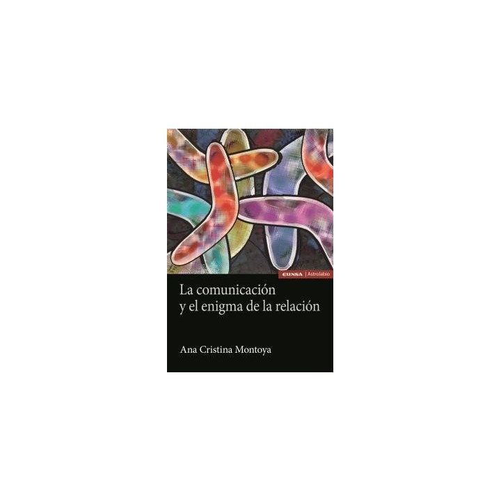 LA COMUNICACIÓN Y EL ENIGMA DE LA RELACIÓN