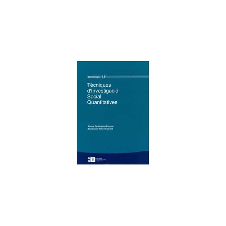 TÉCNIQUES D ´INVESTIGACIÓ SOCIAL QUANTITATIVES