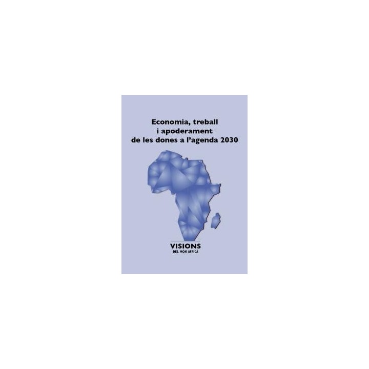ECONOMIA, TREBALL I APODERAMENT DE LES DONES A L'AGENDA 2030