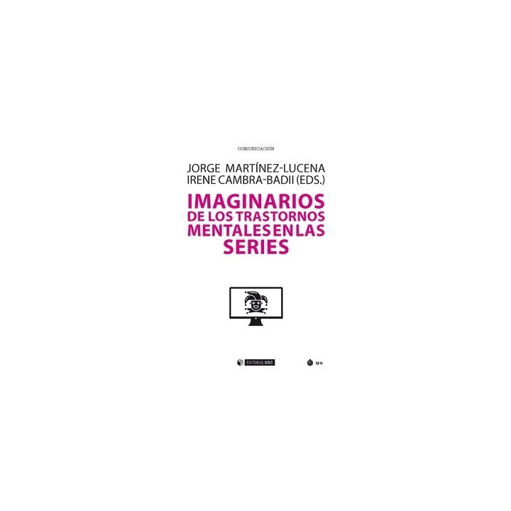 IMAGINARIOS DE LOS TRASTORNOS MENTALES EN LAS SERIES