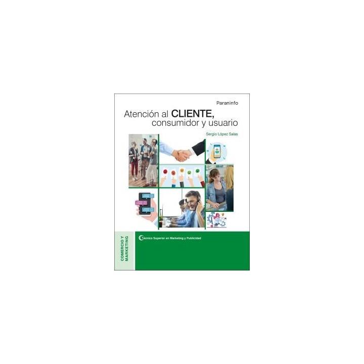 ATENCIÓN AL CLIENTE, CONSUMIDOR Y USUARIO