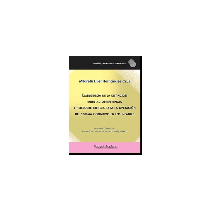 EMERGENCIA DE LA DISTINCIÓN ENTRE AUTORREFERENCIA Y HETERORREFERENCIA PARA LA OPERACIÓN DEL SISTEMA COGNITIVO EN LOS INFANTES