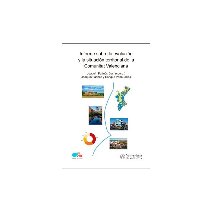 INFORME SOBRE LA EVOLUCIÓN Y LA SITUACIÓN TERRITORIAL DE LA COMUNITAT VALENCIANA