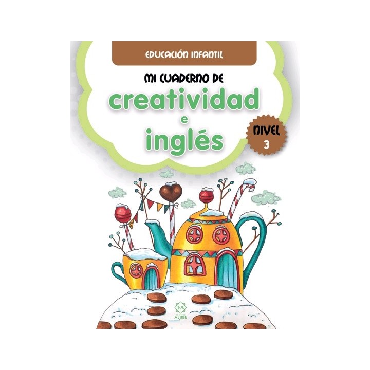 MI CUADERNO 3 DE CREATIVIDAD E INGLÉS NIVEL 3 EDUCACIÓN INFANTIL