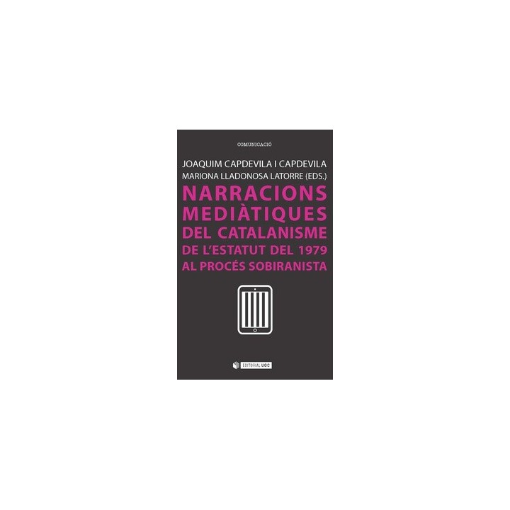 NARRACIONS MEDIÀTIQUES DEL CATALANISME