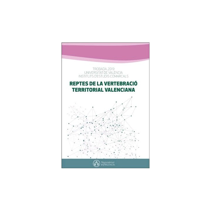 REPTES DE LA VERTEBRACIÓ TERRITORIAL VALENCIA