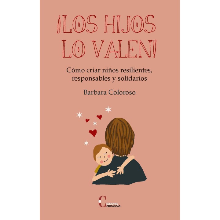 ¡LOS HIJOS LO VALEN!