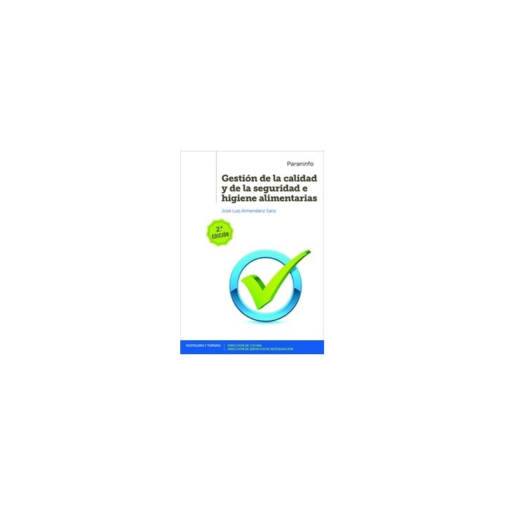 GESTION DE LA CALIDAD Y DE LA SEGURIDAD E HIGIENE ALIMENTARIAS