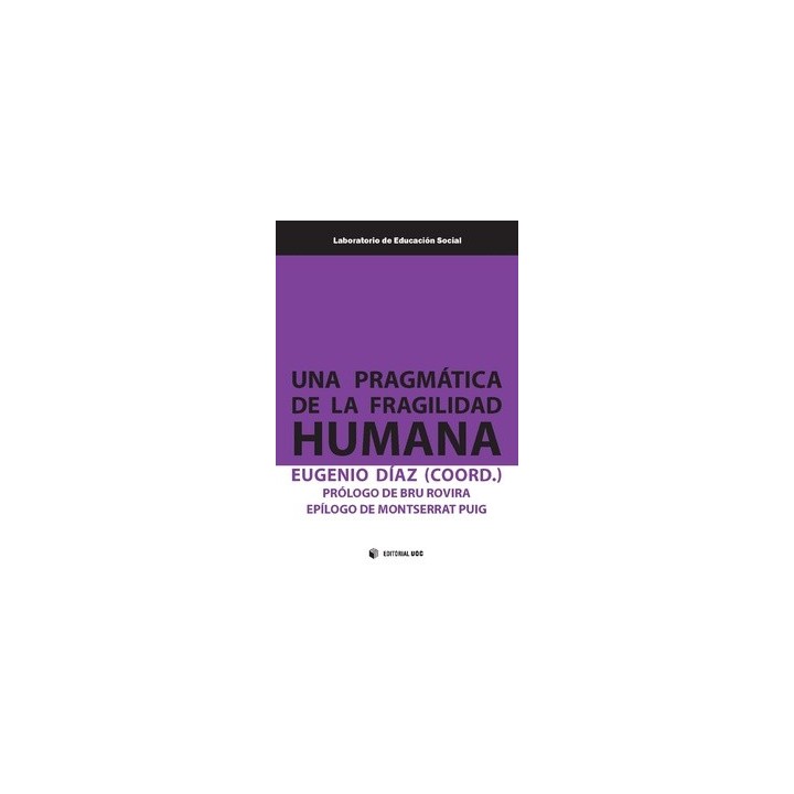 UNA PRAGMÁTICA DE LA FRAGILIDAD HUMANA