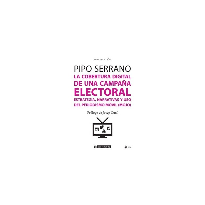 LA COBERTURA DIGITAL DE UNA CAMPAÑA ELECTORAL