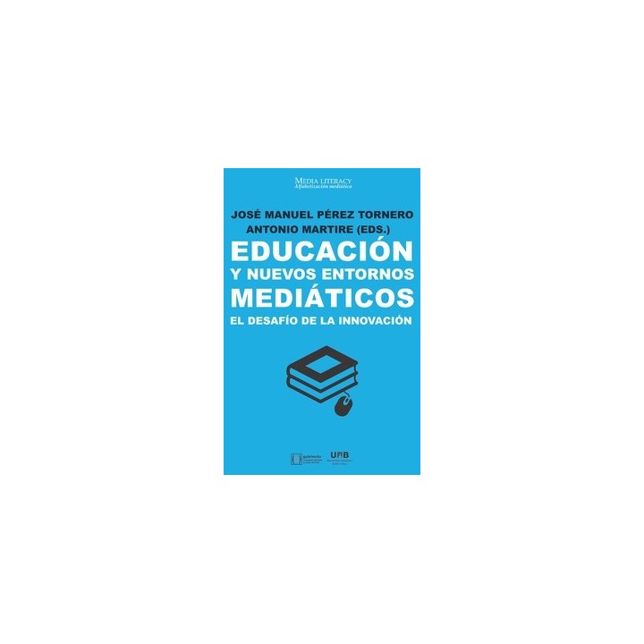 EDUCACIÓN Y NUEVOS ENTORNOS MEDIÁTICOS
