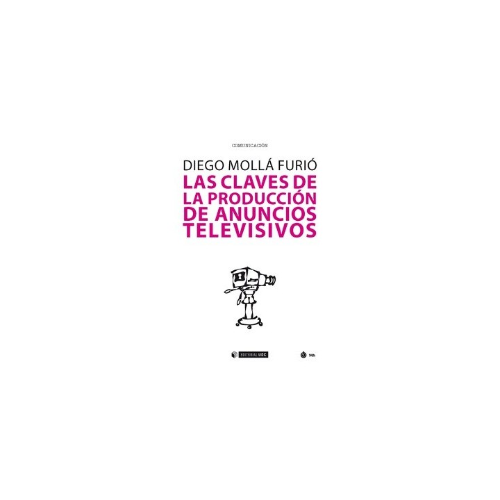 LAS CLAVES DE LA PRODUCCIÓN DE ANUNCIOS TELEVISIVOS