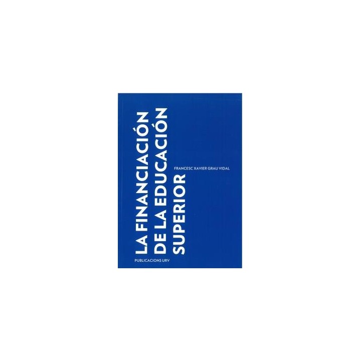 LA FINANCIACIÓN DE LA EDUACIÓN SUPERIOR