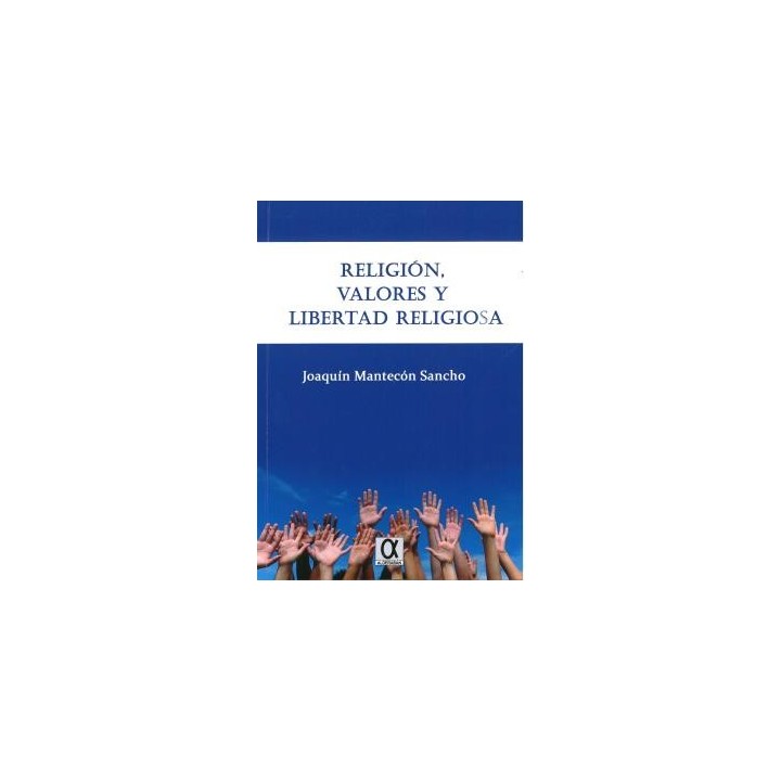 RELIGION, VALORES Y LIBERTAD RELIGIOSA