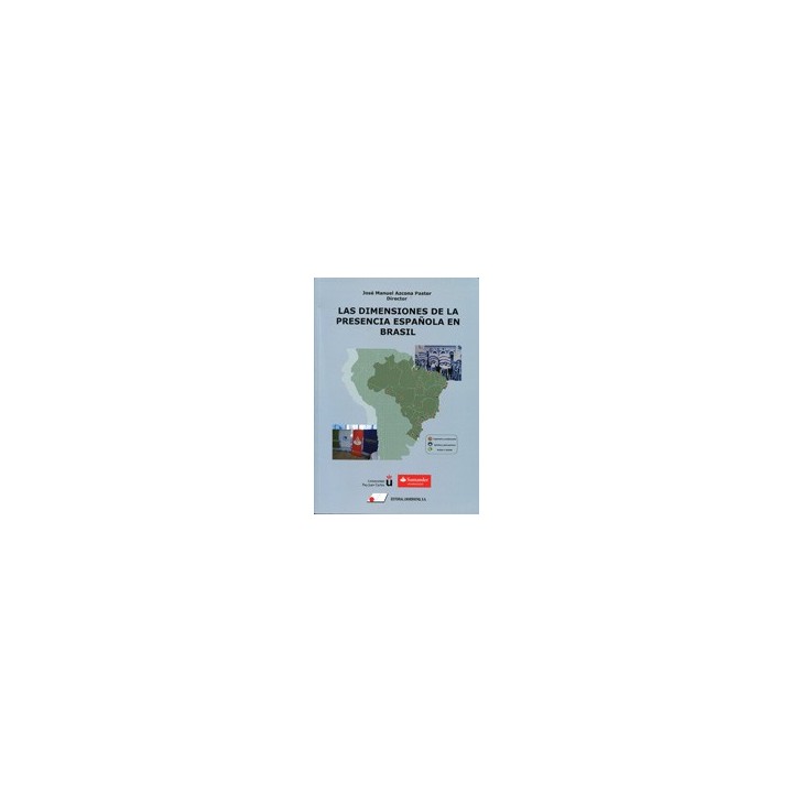 LAS DIMENSIONES DE LA PRESENCIA ESPAÑOLA EN BRASIL