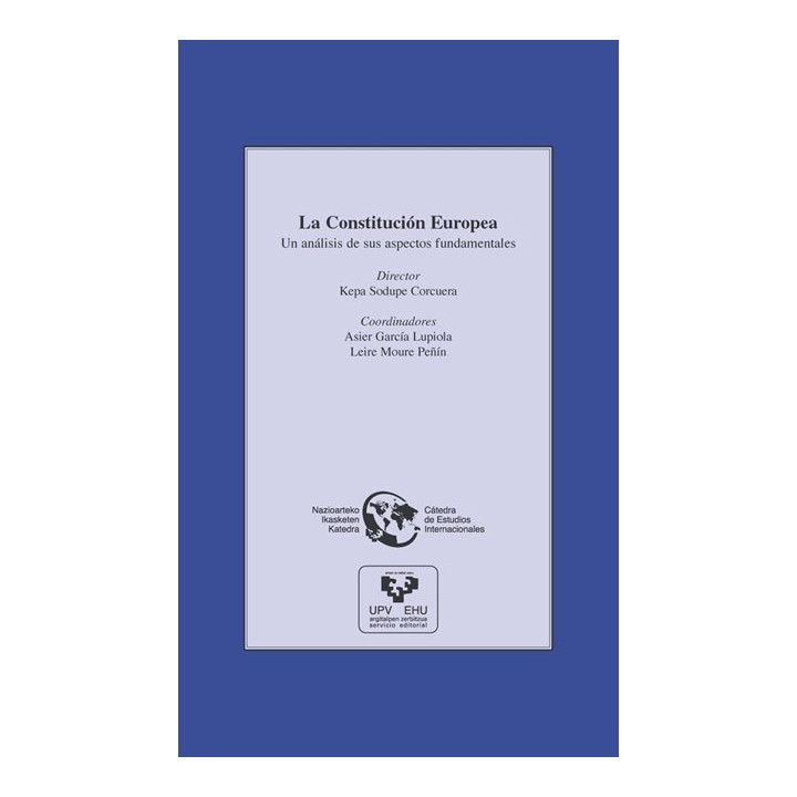 La Constitución Europea. Un análisis de sus aspectos fundamentales