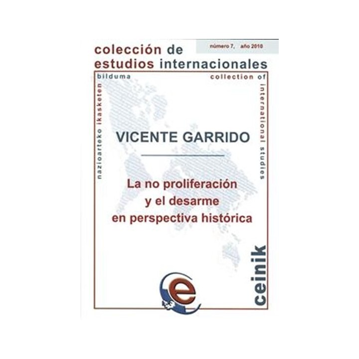 La no proliferación y el desarme en perspectiva histórica