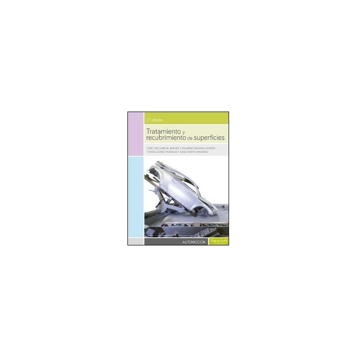 TRATAMIENTO Y RECUBRIMIENTO DE SUPERFICIES. 2ª ED.