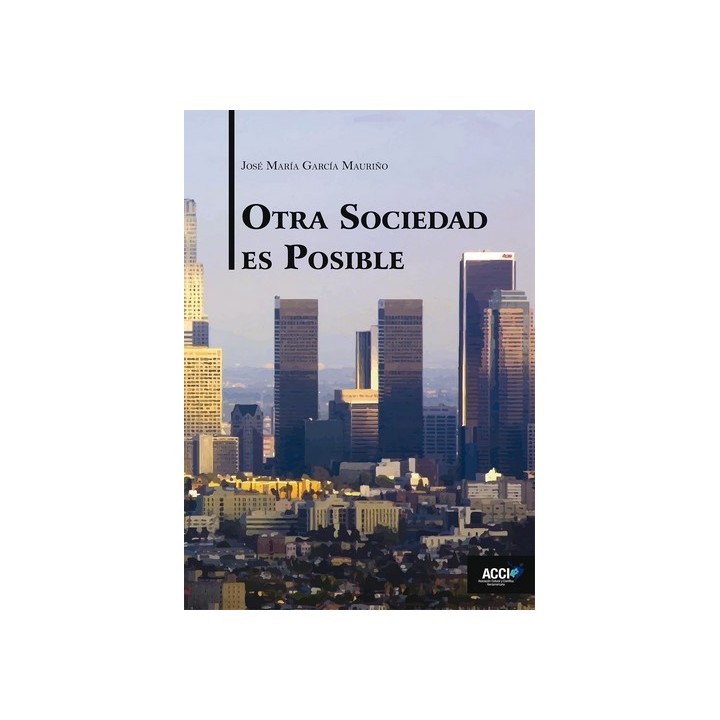 OTRA SOCIEDAD ES POSIBLE