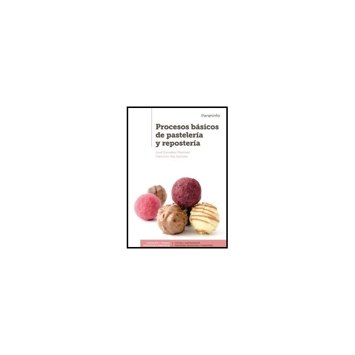 PROCESOS BÁSICOS DE PASTELERÍA Y REPOSTERÍA