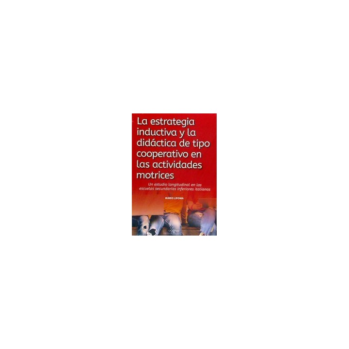LA ESTRATEGIA INDUCTIVA Y LA DIDÁCTICA DE TIPO COOPERATIVO EN LAS ACTIVIDADES MOTRICES