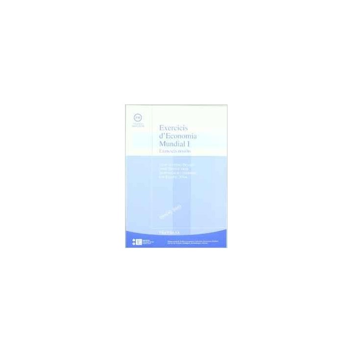 EXERCICIS D'ECONOMIA MUNDIAL 2 VOLÚMENES