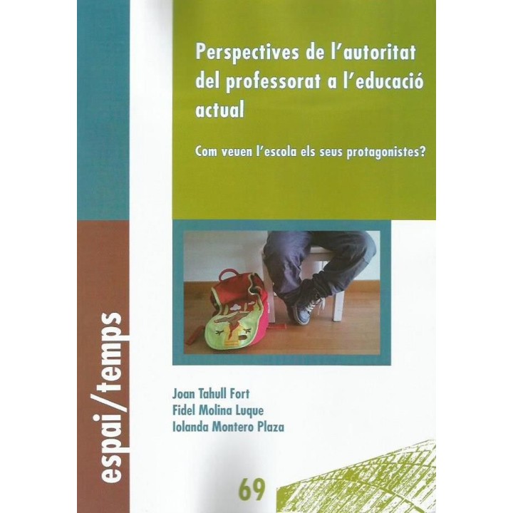 PERSPECTIVES DE L'AUTORITAT DEL PROFESSORAT A L'EDUCACIÓ ACTUAL.
