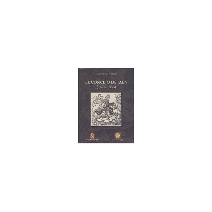 EL CONCEJO DE JAÉN (1474-1556)